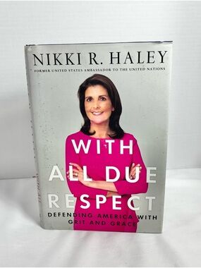 With All Due Respect by Nikki R. Haley - Hot Pink Cover Autographed